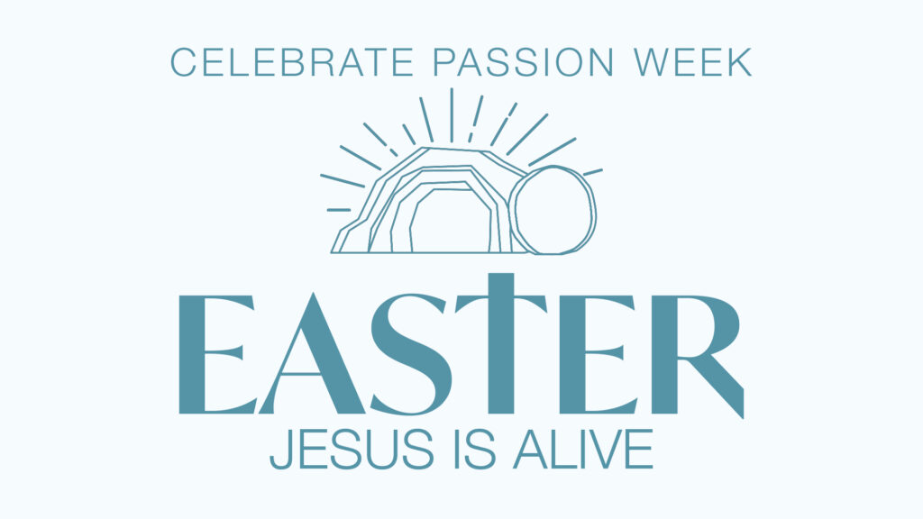 Easter 2026 - Celebrate Passion Week