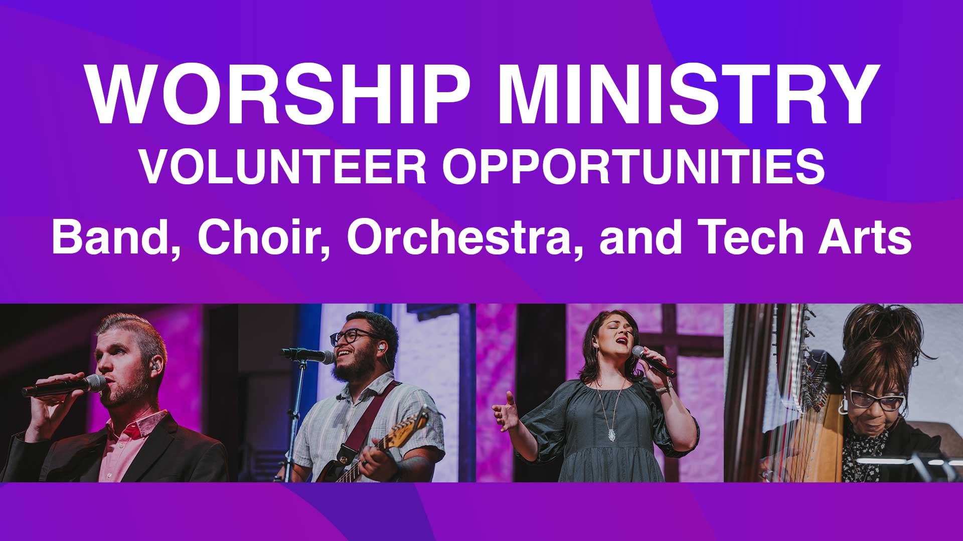 Worship Ministry Volunteer Opportunities