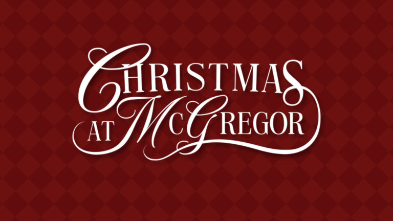 Celebrate Christmas at McGregor with us.