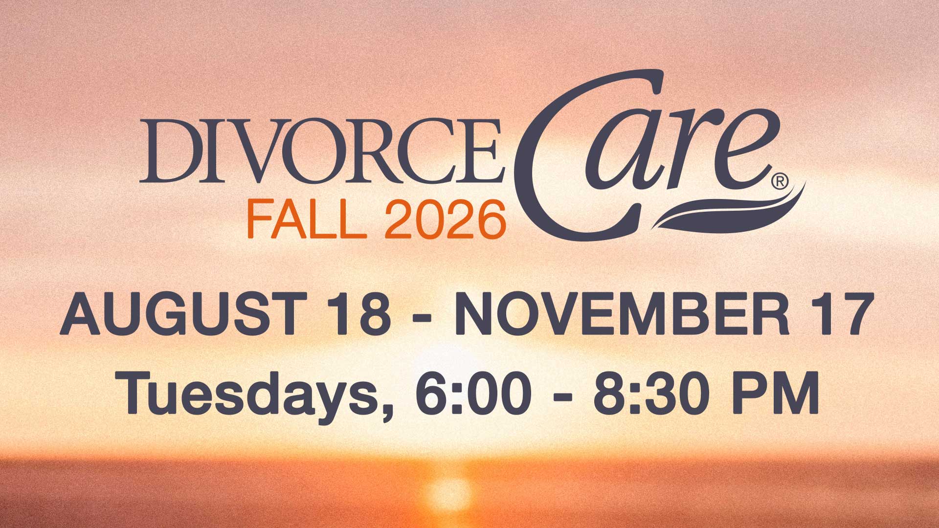 DivorceCare Fall Semester 2026