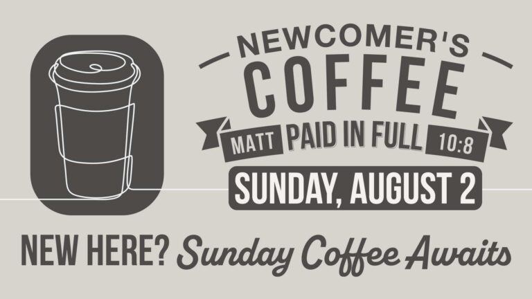 Newcomer's Coffee 8/2/26