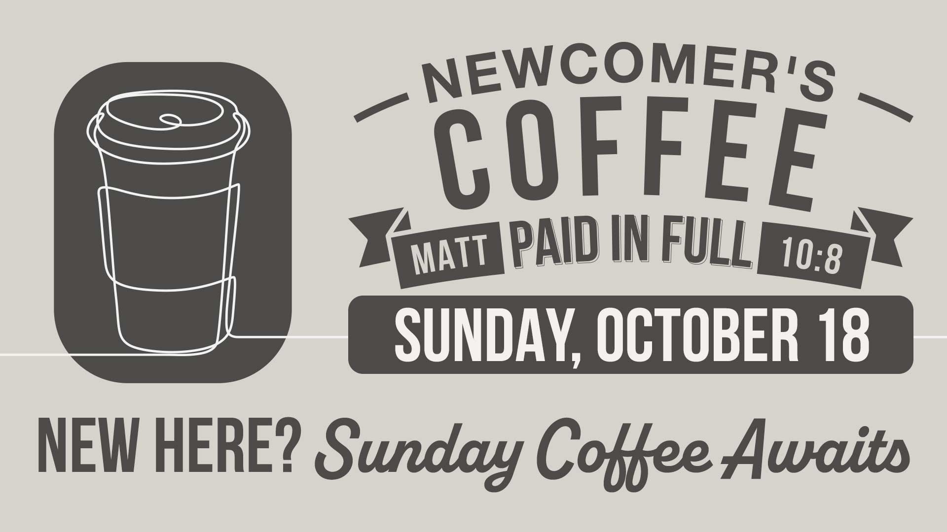 Newcomer's Coffee 10/18/26