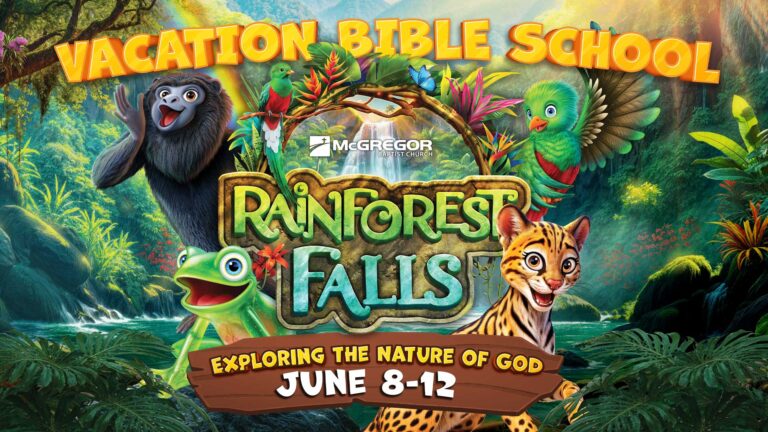 Vacation Bible School 2026 at McGregor Baptist Church