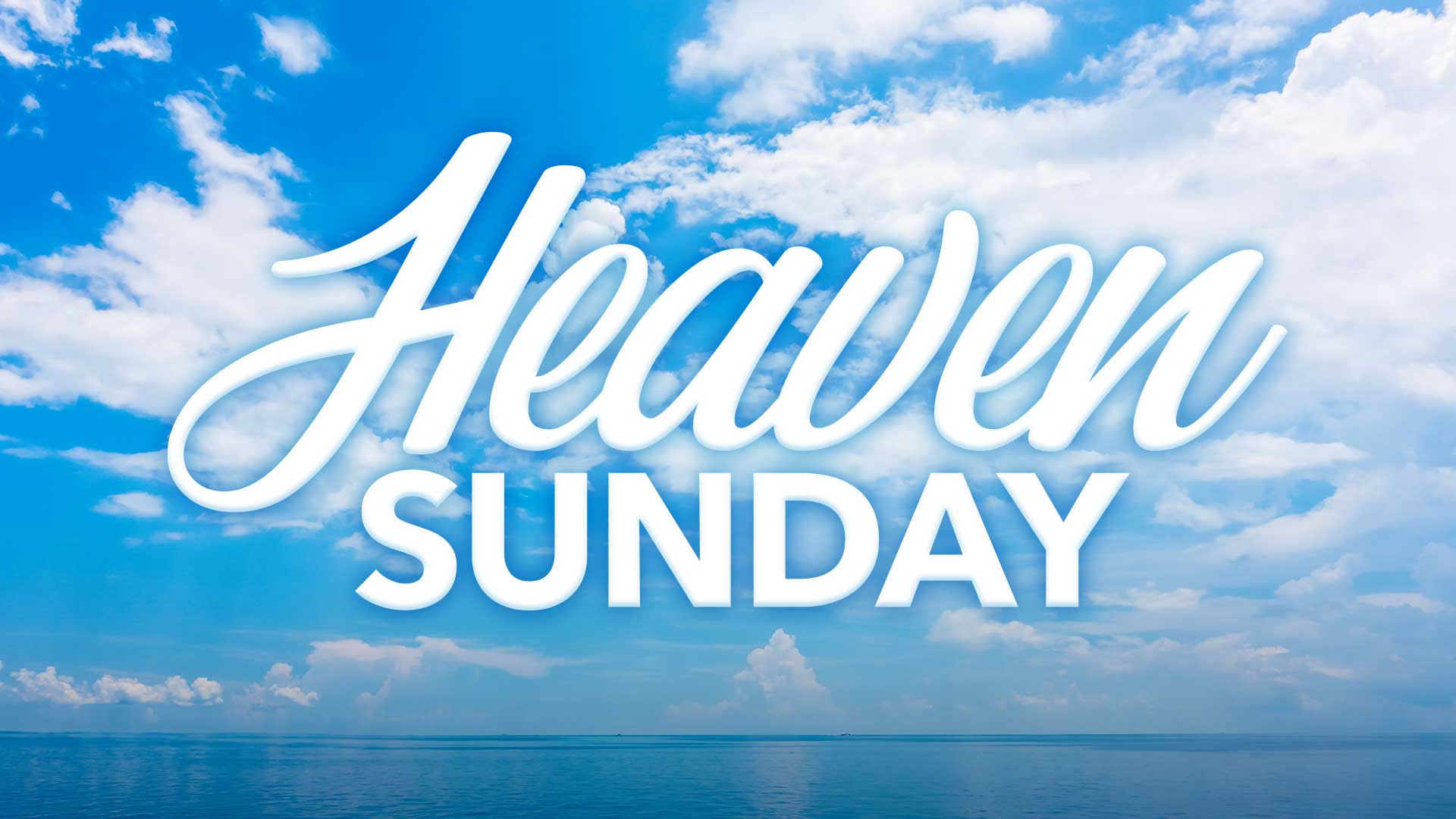 Heaven Sunday - Sunday Morning Worship at McGregor Baptist Church