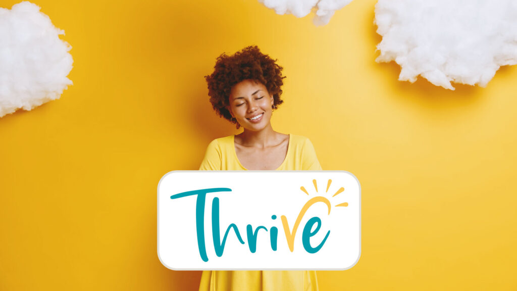 Thrive